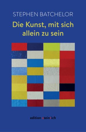 Die Kunst, mit sich allein zu sein (eBook)